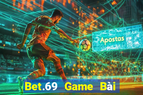 Bet.69 Game Bài Tài Xỉu