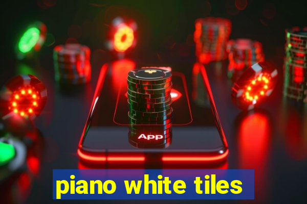 piano white tiles