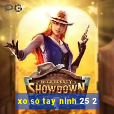 xo so tay ninh 25 2