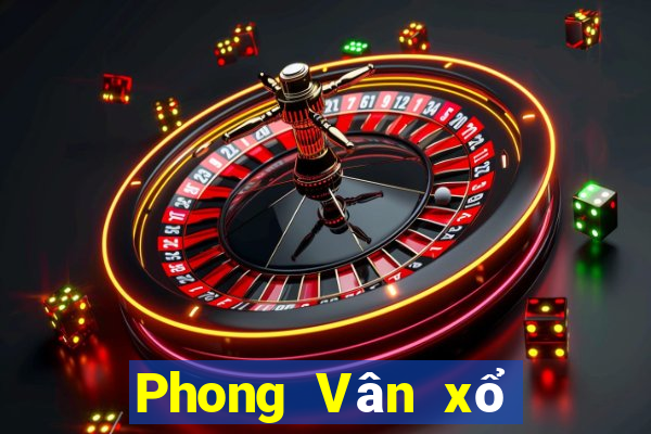 Phong Vân xổ số bản sắc b