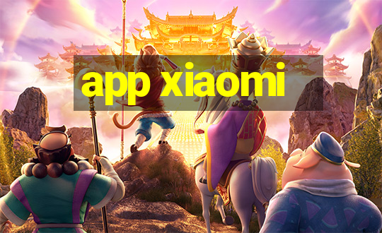 app xiaomi