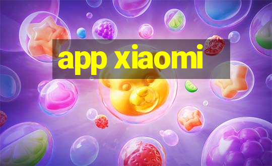 app xiaomi