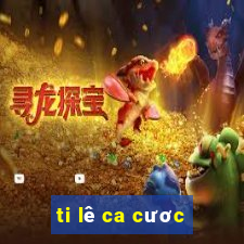 ti lê ca cươc