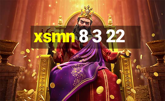 xsmn 8 3 22