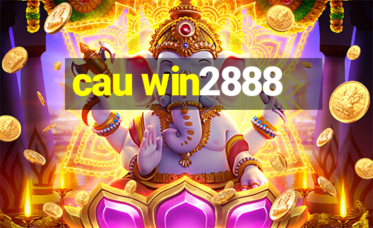 cau win2888