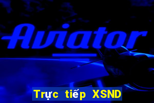 Trực tiếp XSND ngày 3