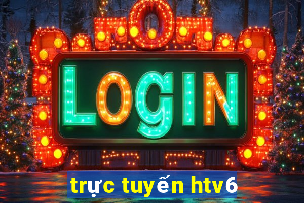 trực tuyến htv6