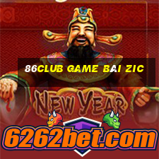 86Club Game Bài Zic