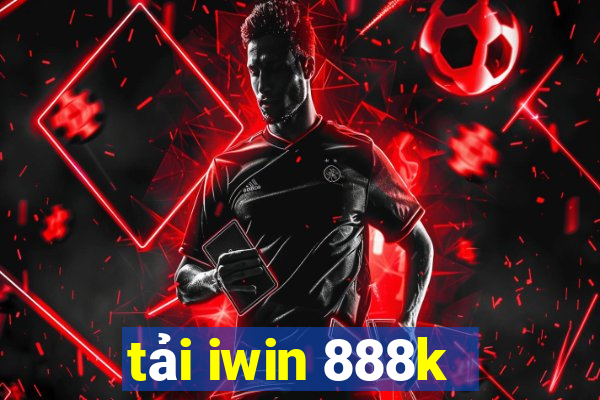 tải iwin 888k