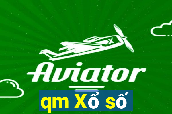 qm Xổ số