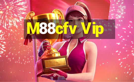 M88cfv Vip