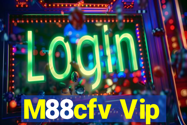 M88cfv Vip