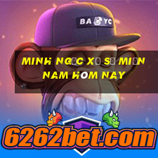 minh ngọc xổ số miền nam hôm nay