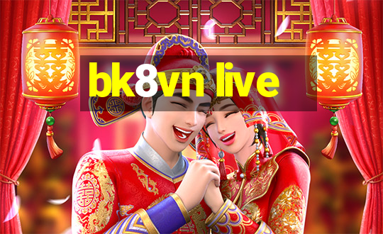 bk8vn live