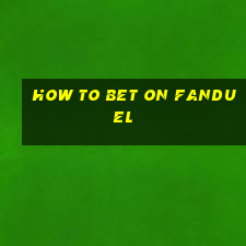 how to bet on fanduel