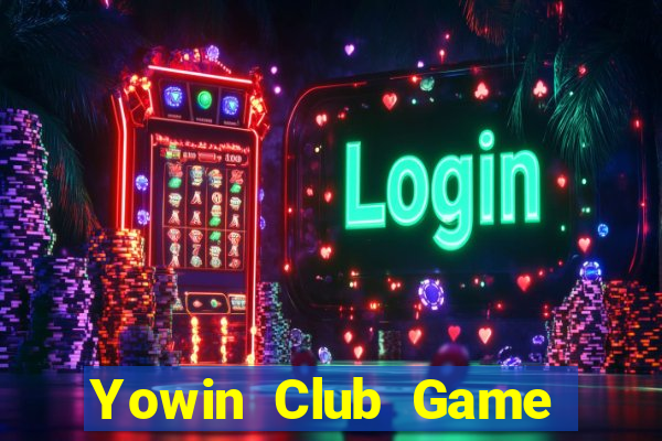 Yowin Club Game Bài Quay Hũ