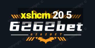 xshcm 20 5