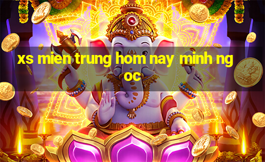 xs mien trung hom nay minh ngoc