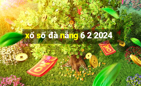 xổ số đà nẵng 6 2 2024