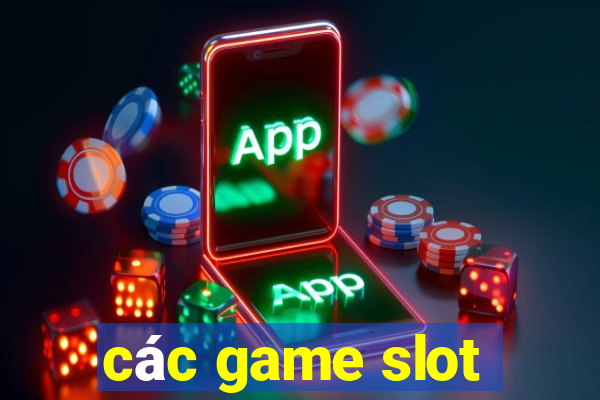 các game slot