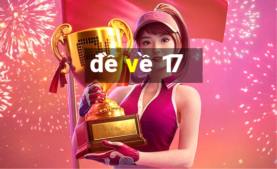 de ve 17