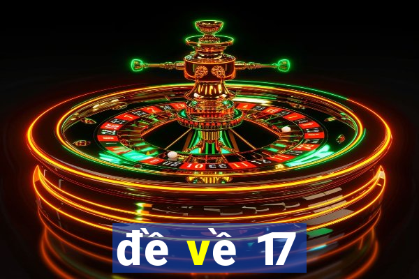 de ve 17