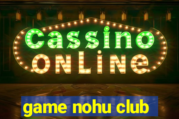 game nohu club