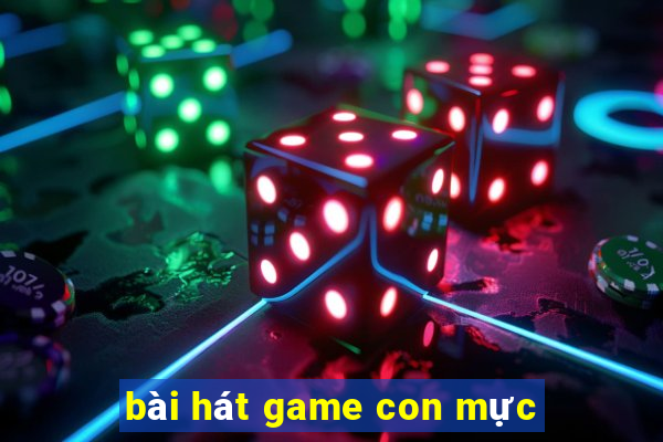 bài hát game con mực