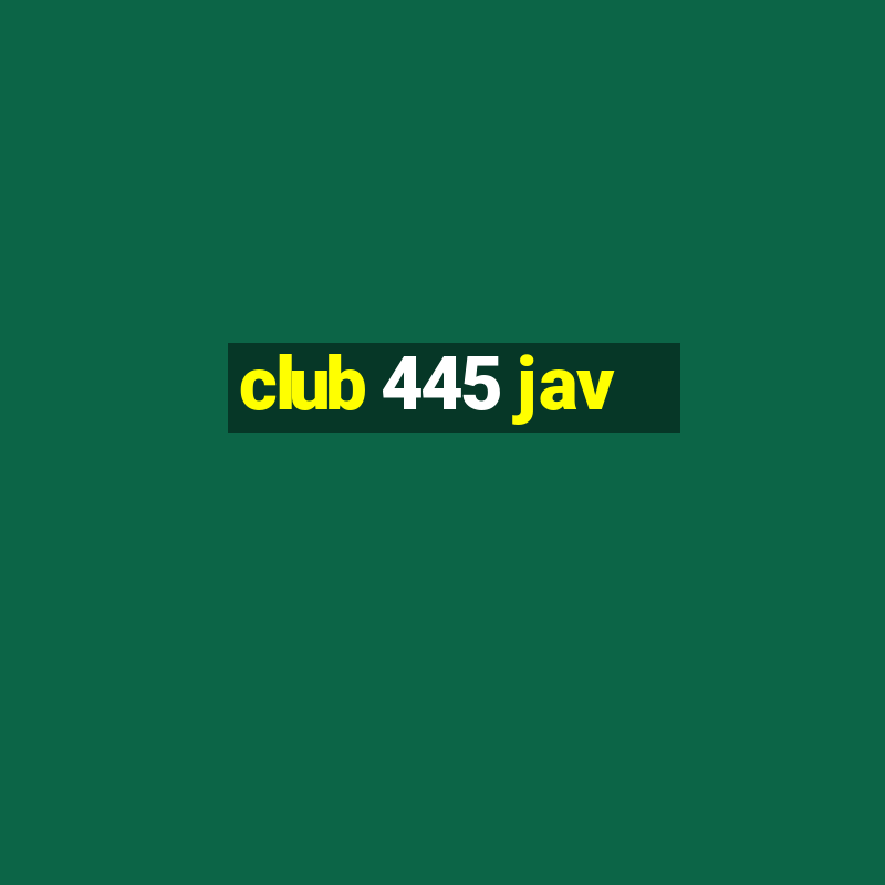 club 445 jav