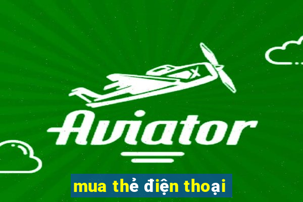 mua thẻ điện thoại