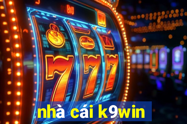 nhà cái k9win