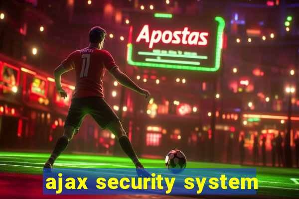 ajax security system