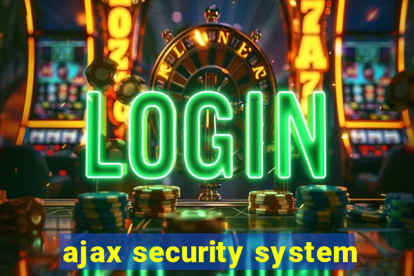 ajax security system