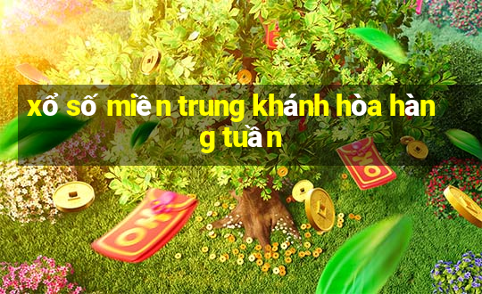 xổ số miền trung khánh hòa hàng tuần