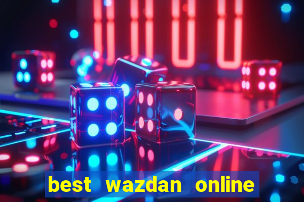 best wazdan online slot sites