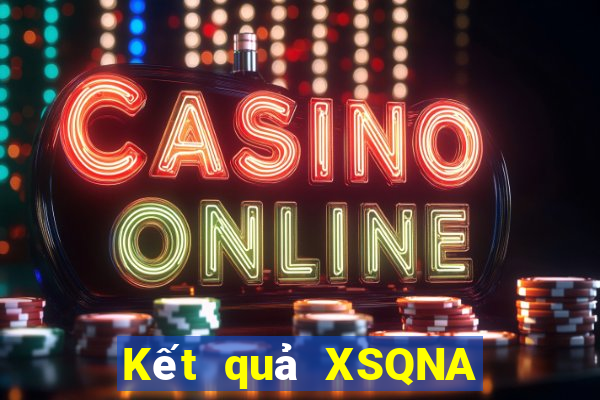 Kết quả XSQNA Thứ 2