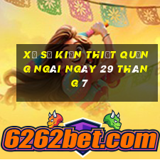 xổ số kiến thiết quảng ngãi ngày 29 tháng 7