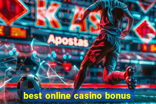 best online casino bonus