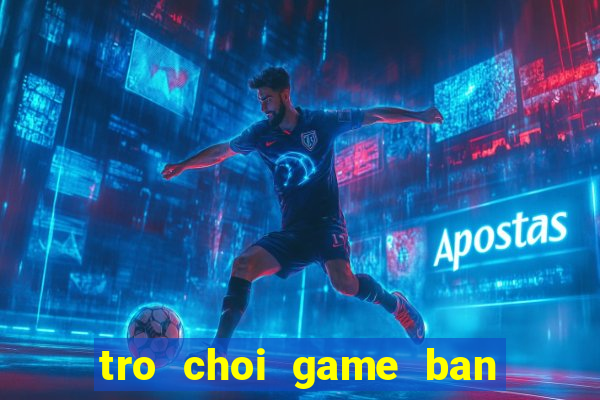 tro choi game ban ca an xu