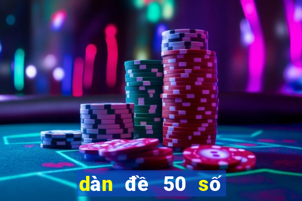 dàn đề 50 số nuôi khung 3 ngày