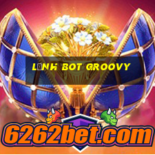 lệnh bot groovy