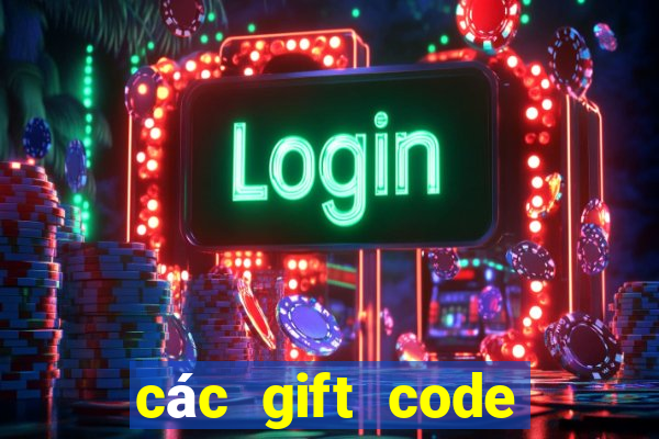 các gift code liên quân