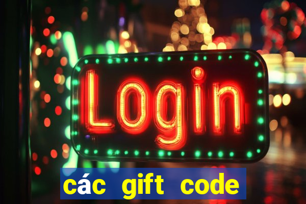 các gift code liên quân