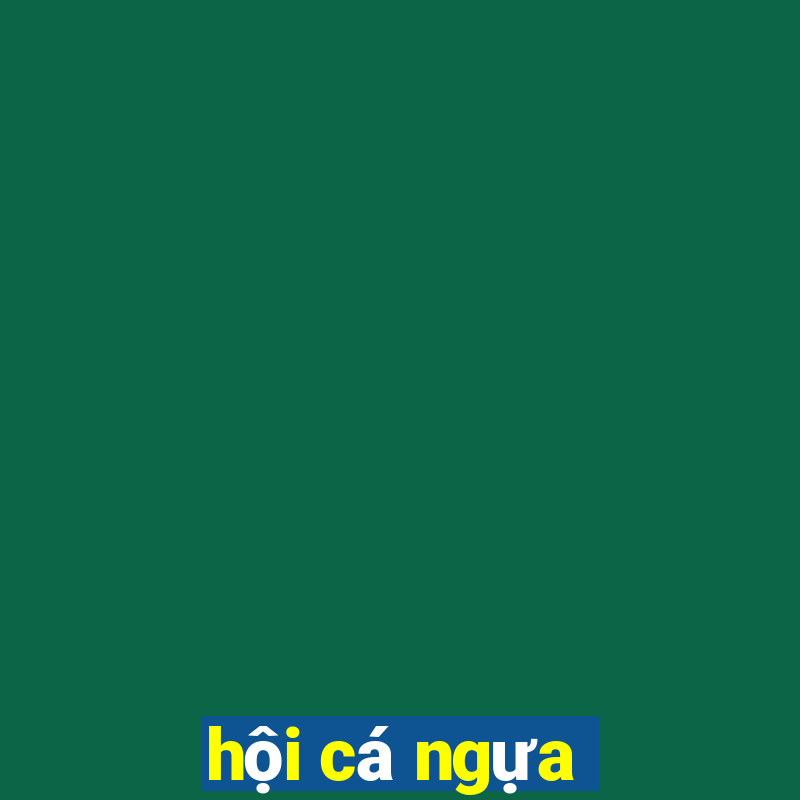 hội cá ngựa