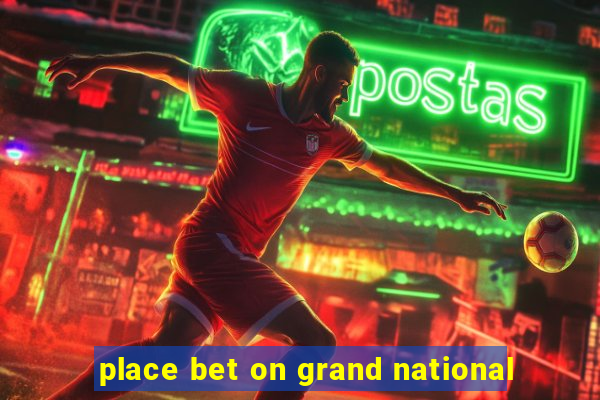 place bet on grand national