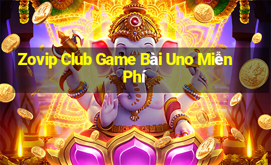 Zovip Club Game Bài Uno Miễn Phí