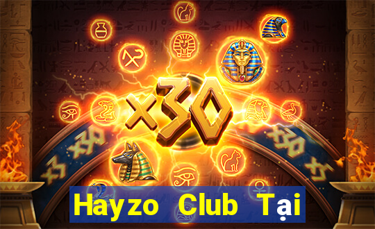 Hayzo Club Tại Game Bài B52