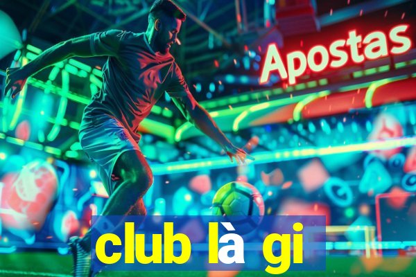 club la gi