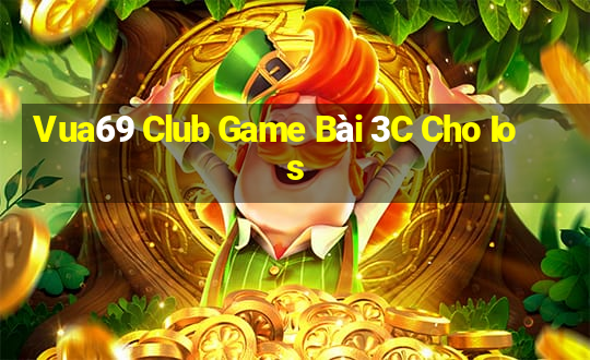 Vua69 Club Game Bài 3C Cho Ios