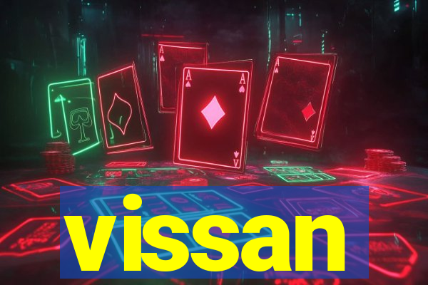 vissan